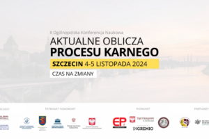 II OKN Aktualne Oblicza Procesu Karnego 2024